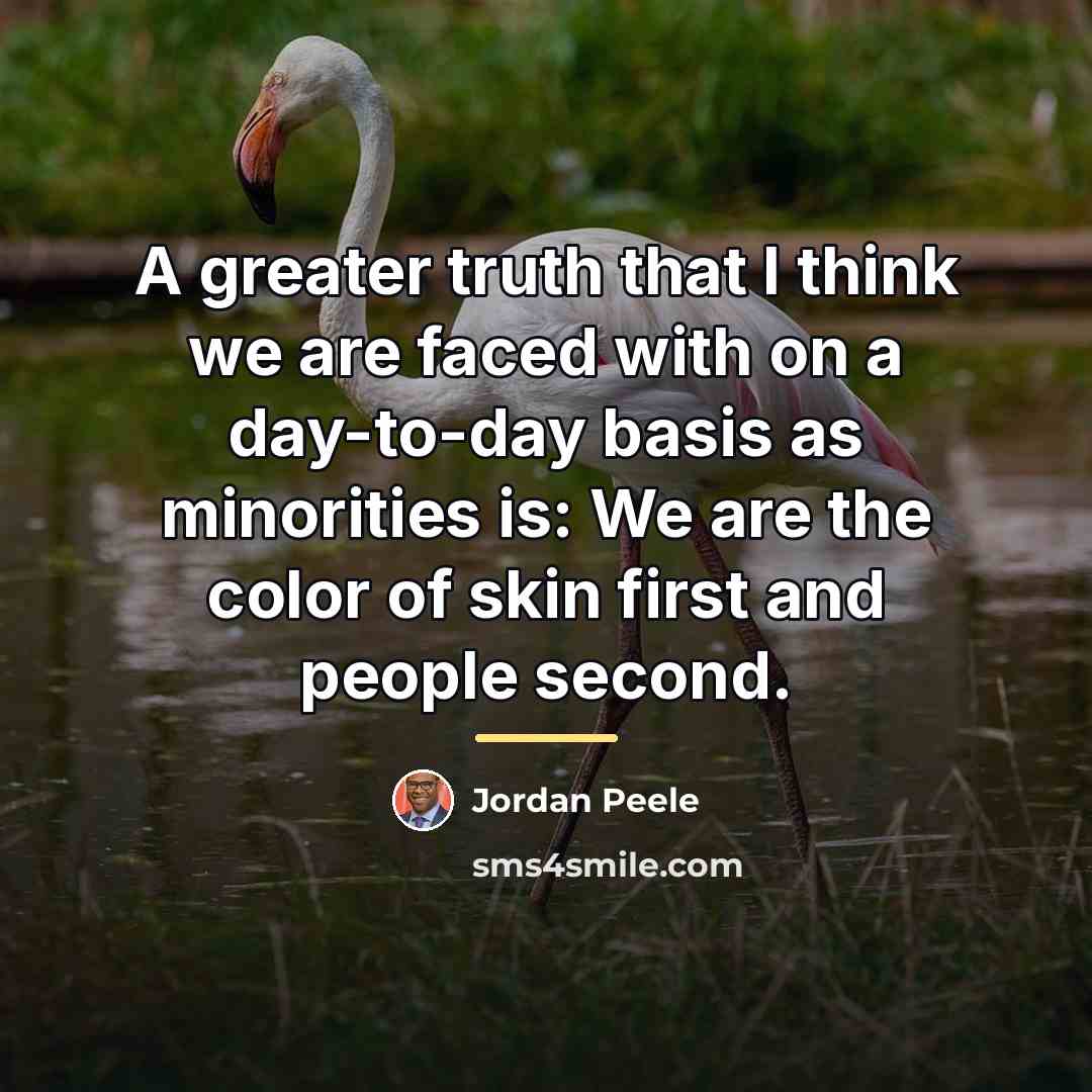 “A greater truth that I think we are faced with…” quote by Jordan Peele