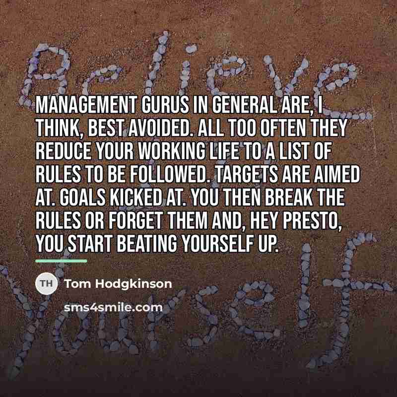 “Management gurus in general are, I think, best avoided. All…” quote by Tom Hodgkinson