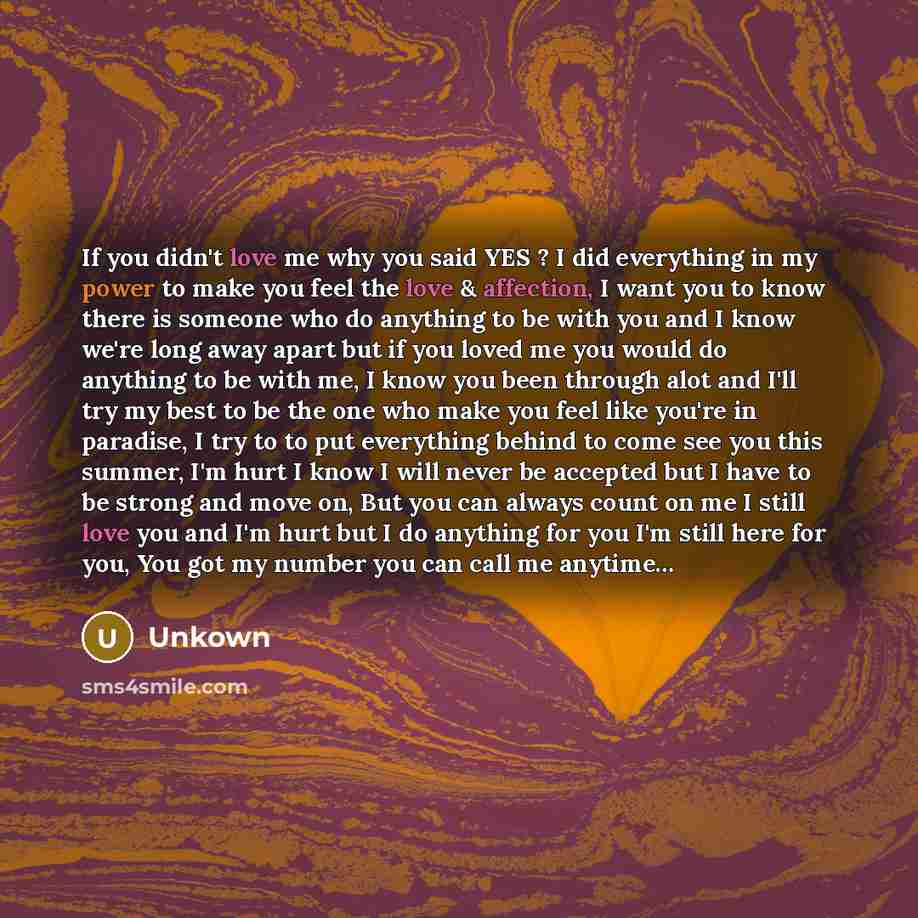 “If you didn't love me why you said YES ?…” quote by Unkown