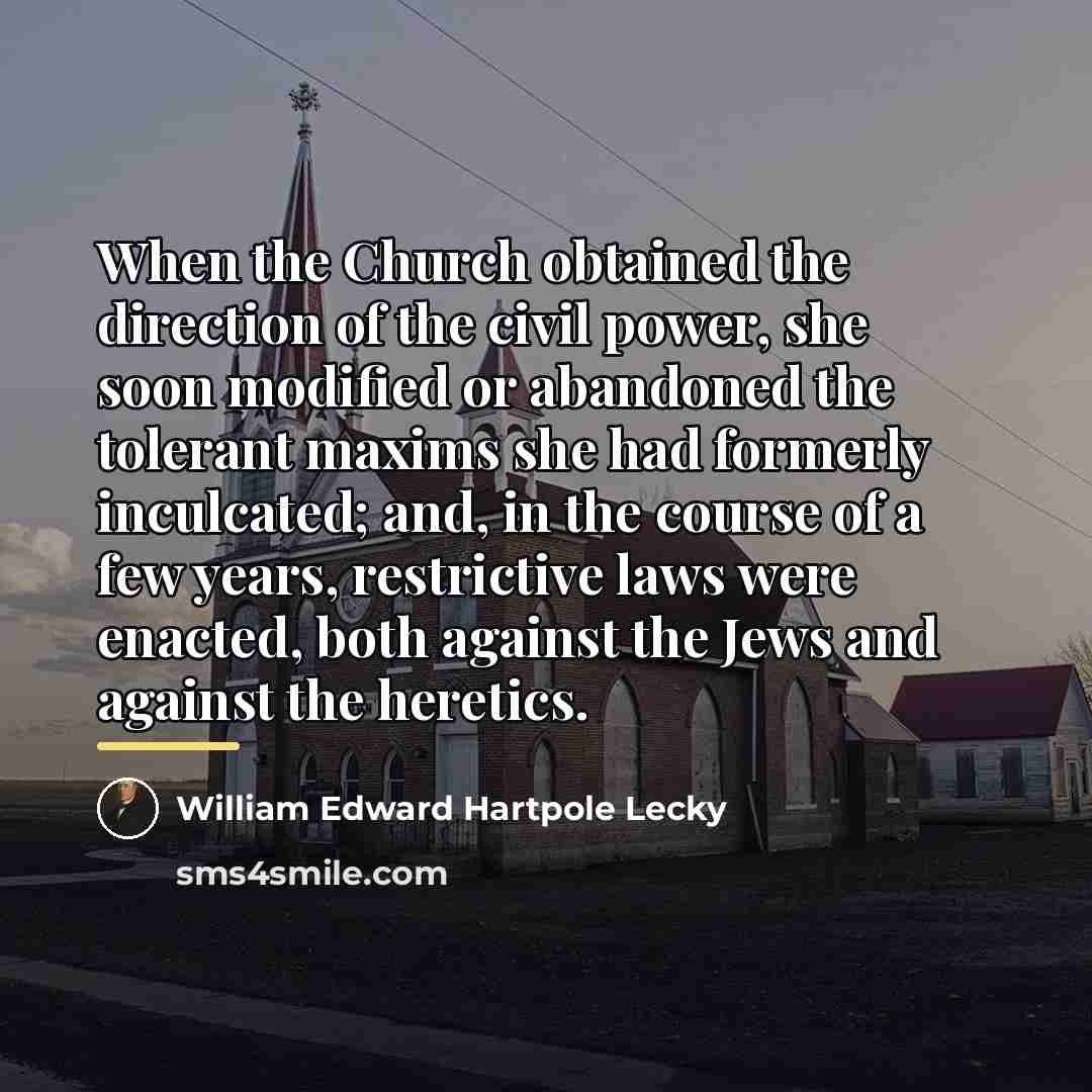 “When the Church obtained the direction of the civil power,…” quote by William Edward Hartpole Lecky
