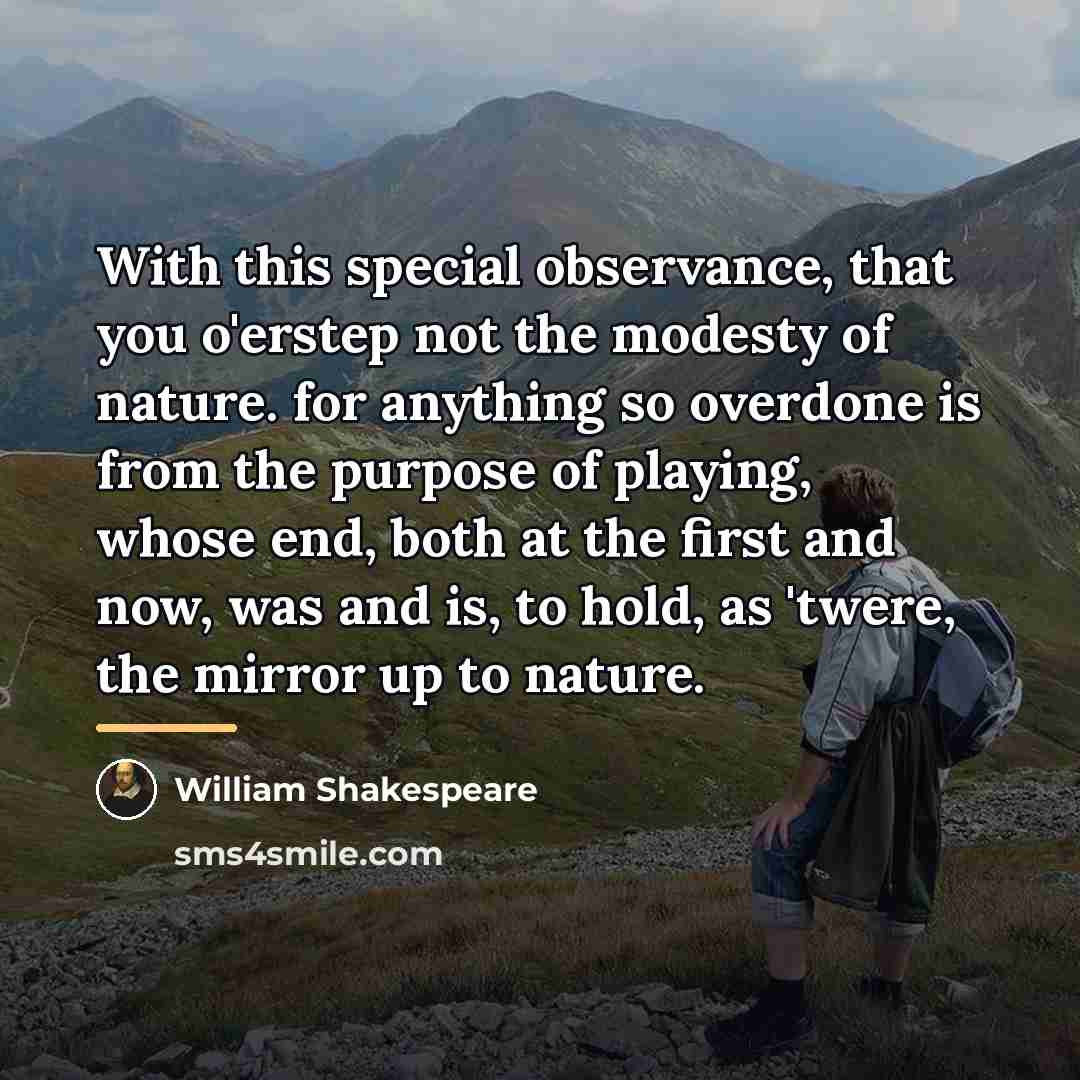 “With this special observance, that you o'erstep not the modesty…” quote by William Shakespeare