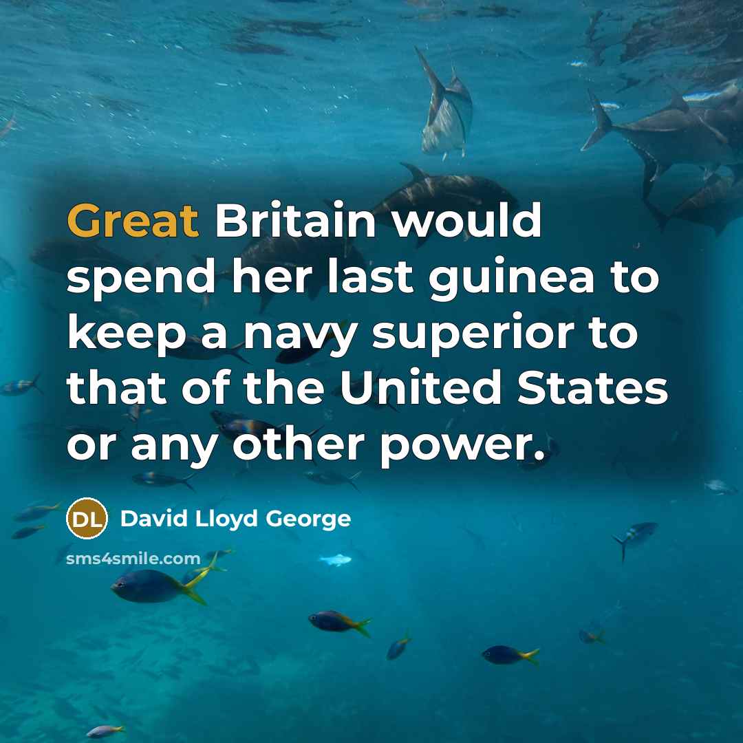 “Great Britain would spend her last guinea to keep a…” quote by David Lloyd George