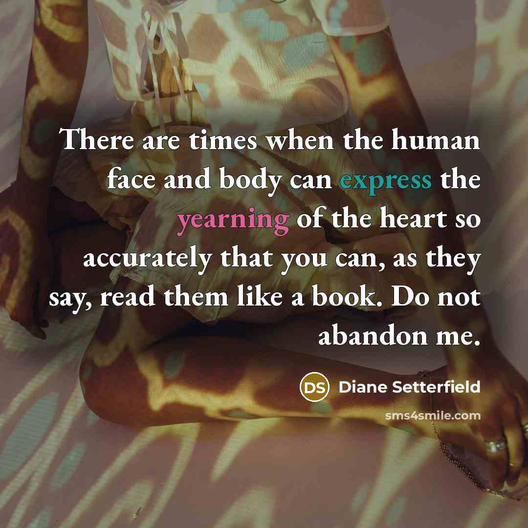 “There are times when the human face and body can…” quote by Diane Setterfield