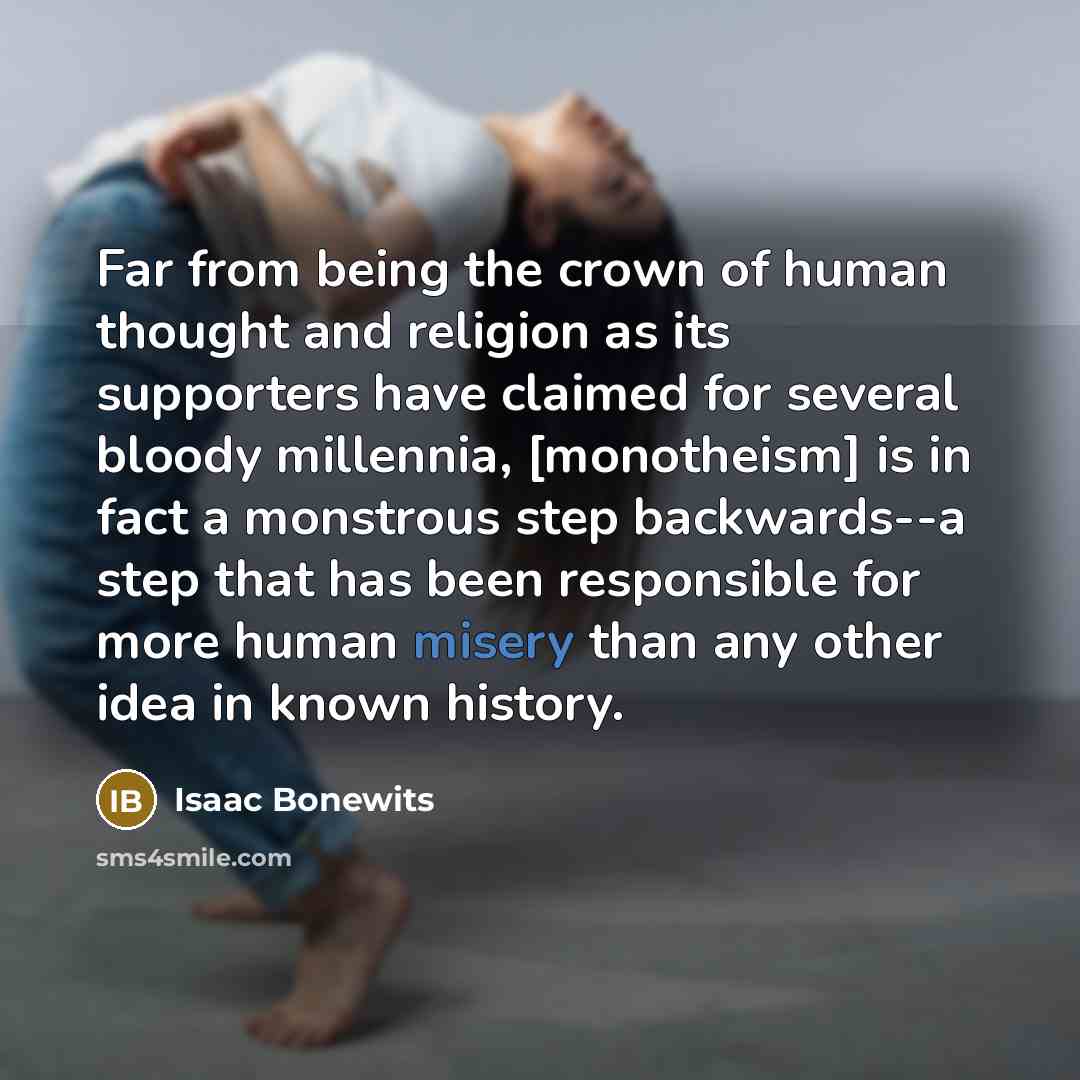 “Far from being the crown of human thought and religion…” quote by Isaac Bonewits