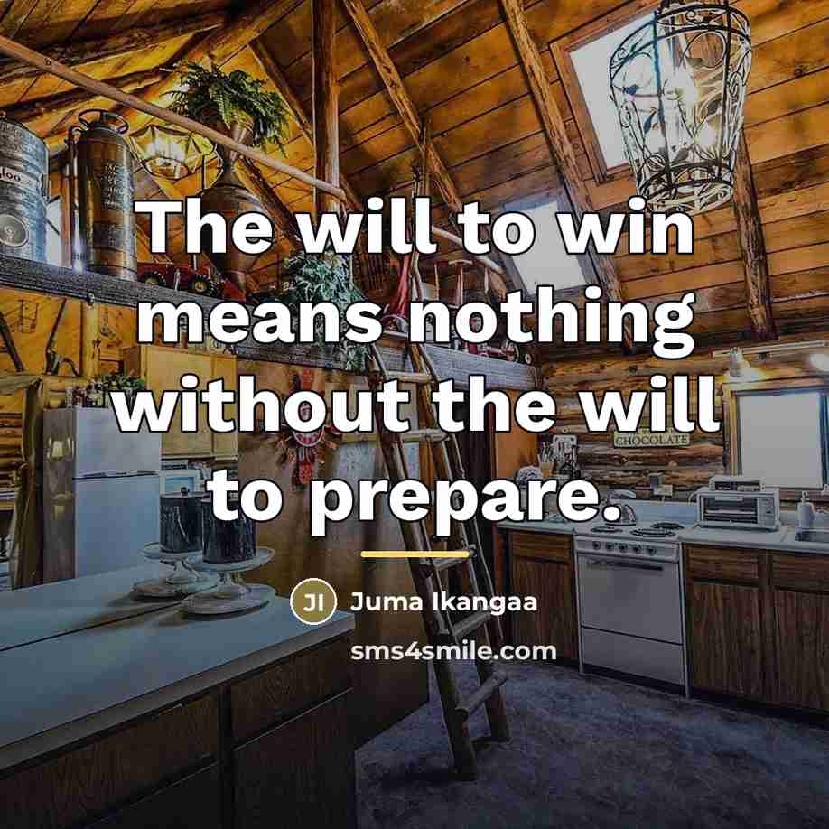 “The will to win means nothing without the will to…” quote by Juma Ikangaa