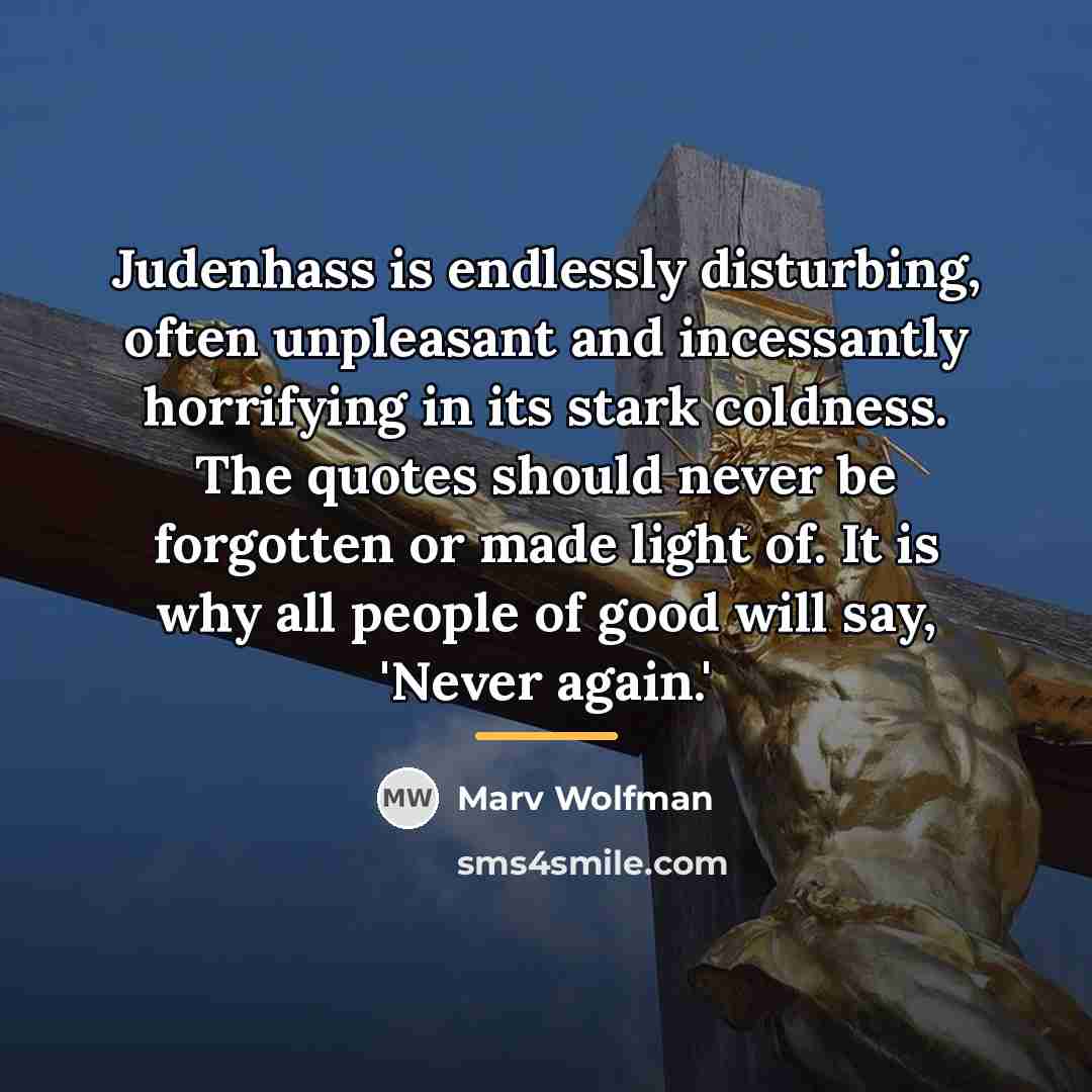 “Judenhass is endlessly disturbing, often unpleasant and incessantly horrifying in…” quote by Marv Wolfman