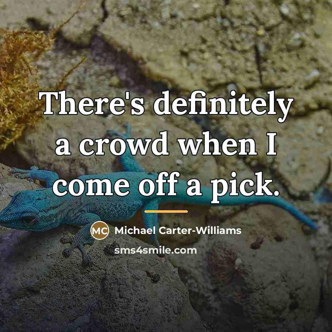 “There's definitely a crowd when I come off a pick.…” quote by Michael Carter-Williams