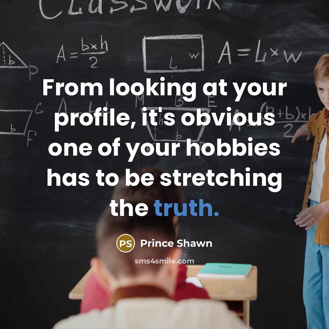 “From looking at your profile, it's obvious one of your…” quote by Prince Shawn