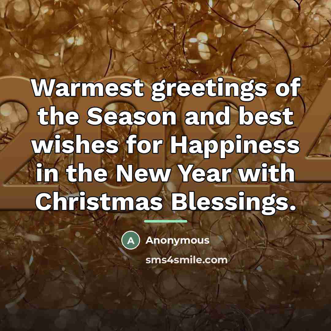 “Warmest greetings of the Season and best wishes for Happiness…” quote by Anonymous