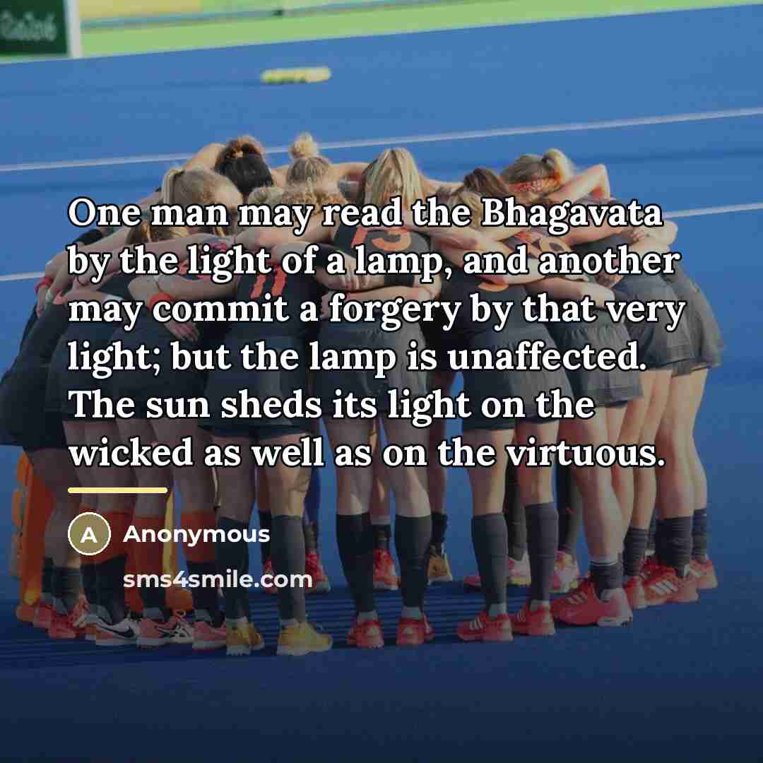 “One man may read the Bhagavata by the light of…” quote by Anonymous