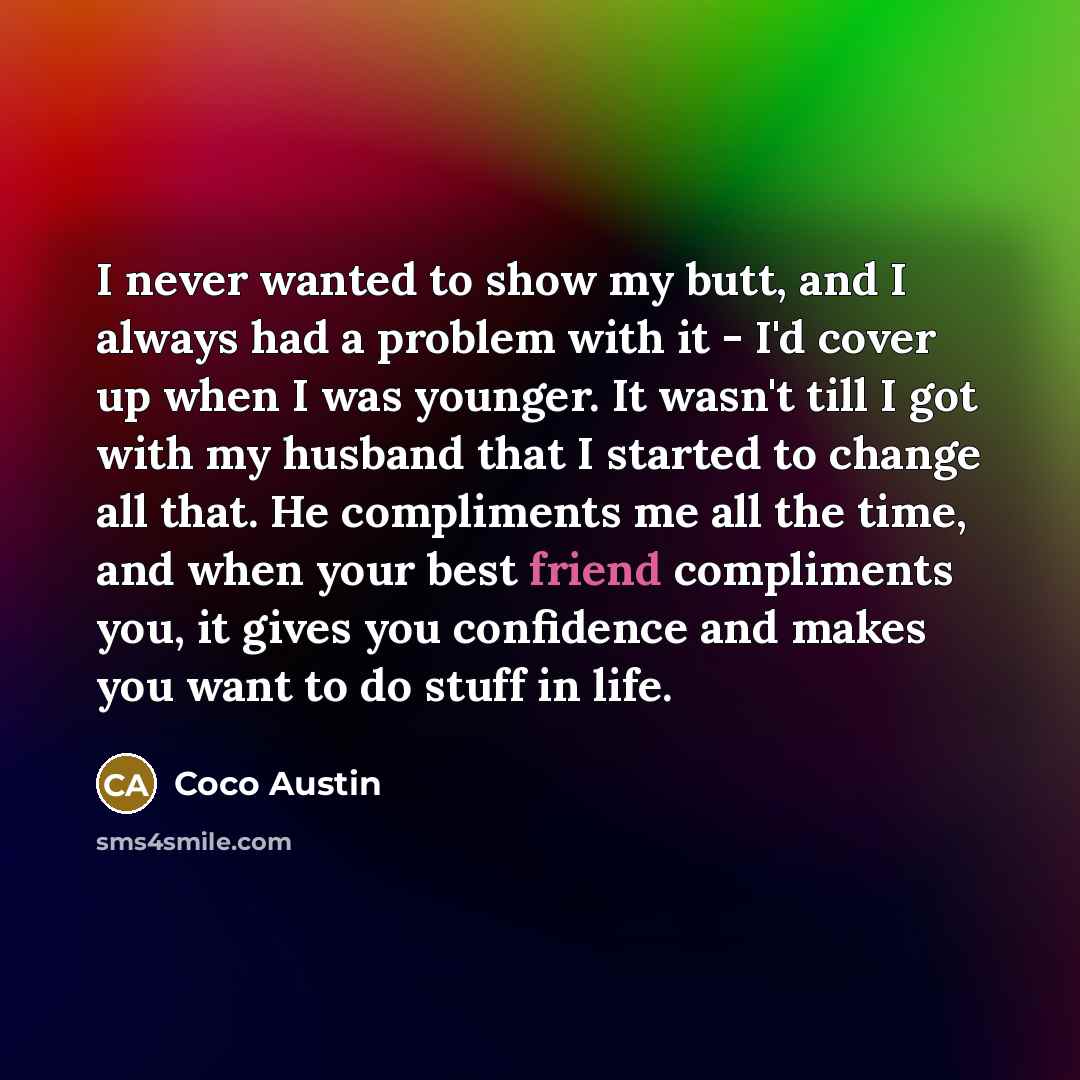 “I never wanted to show my butt, and I always…” quote by Coco Austin