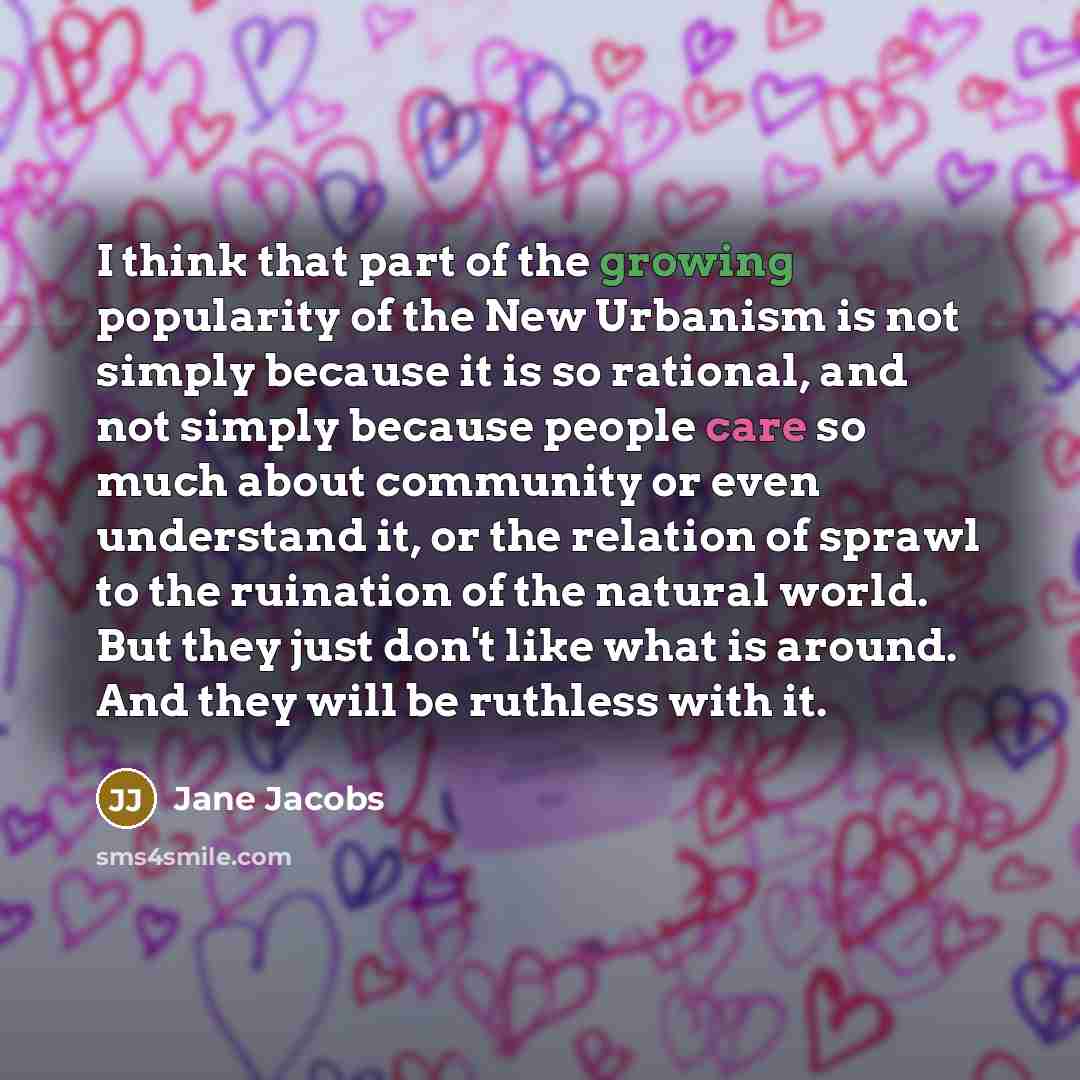 “I think that part of the growing popularity of the…” quote by Jane Jacobs