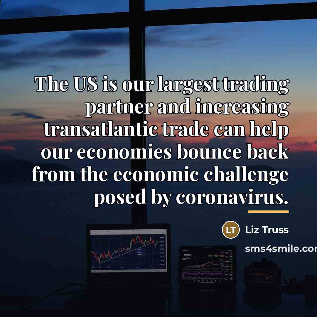 “The US is our largest trading partner and increasing transatlantic…” quote by Liz Truss