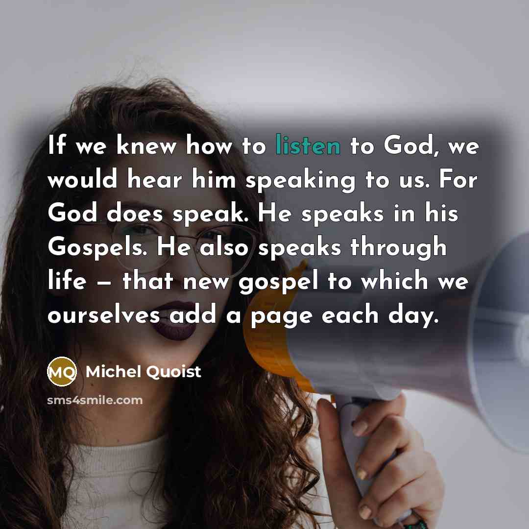 “If we knew how to listen to God, we would…” quote by Michel Quoist