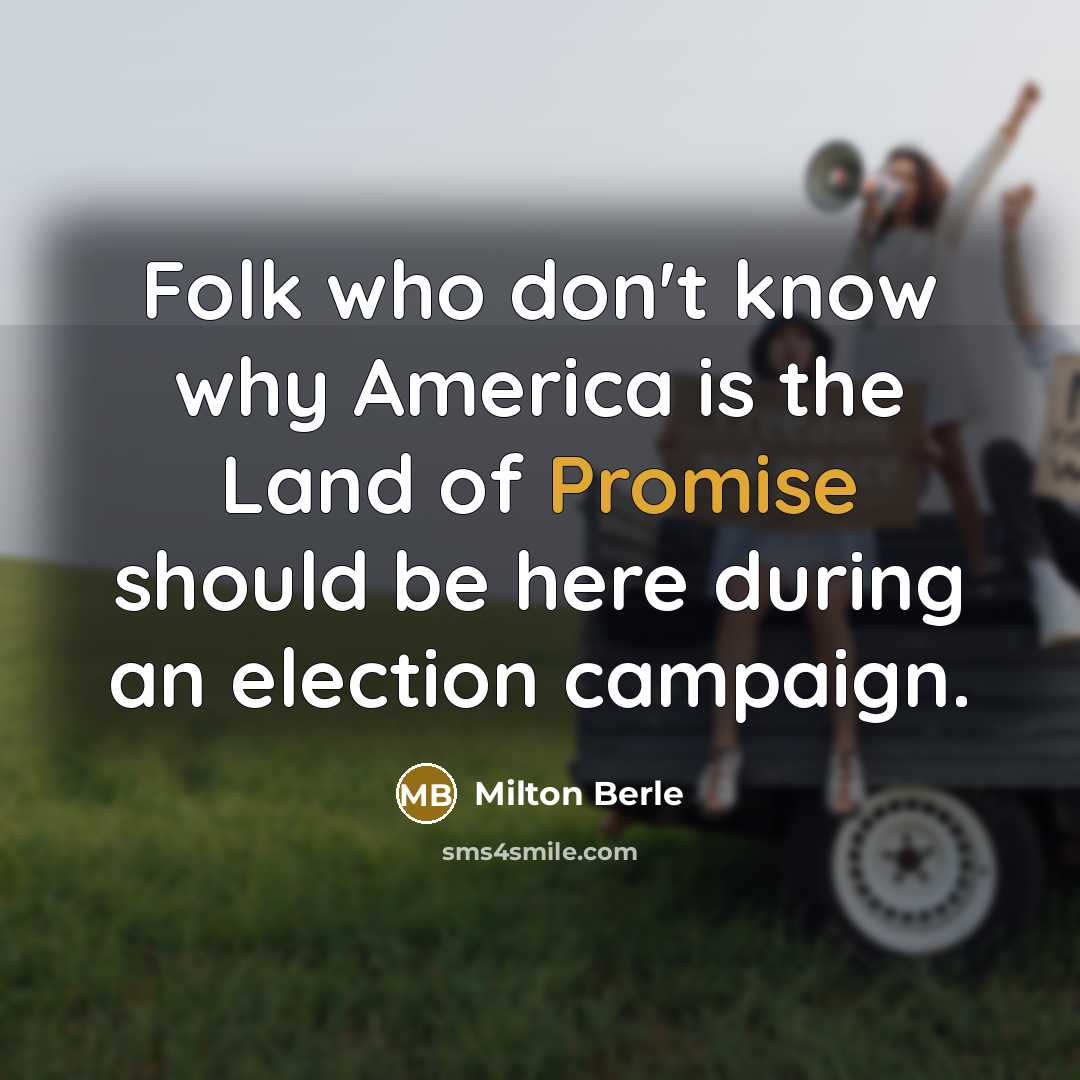 “Folk who don't know why America is the Land of…” quote by Milton Berle
