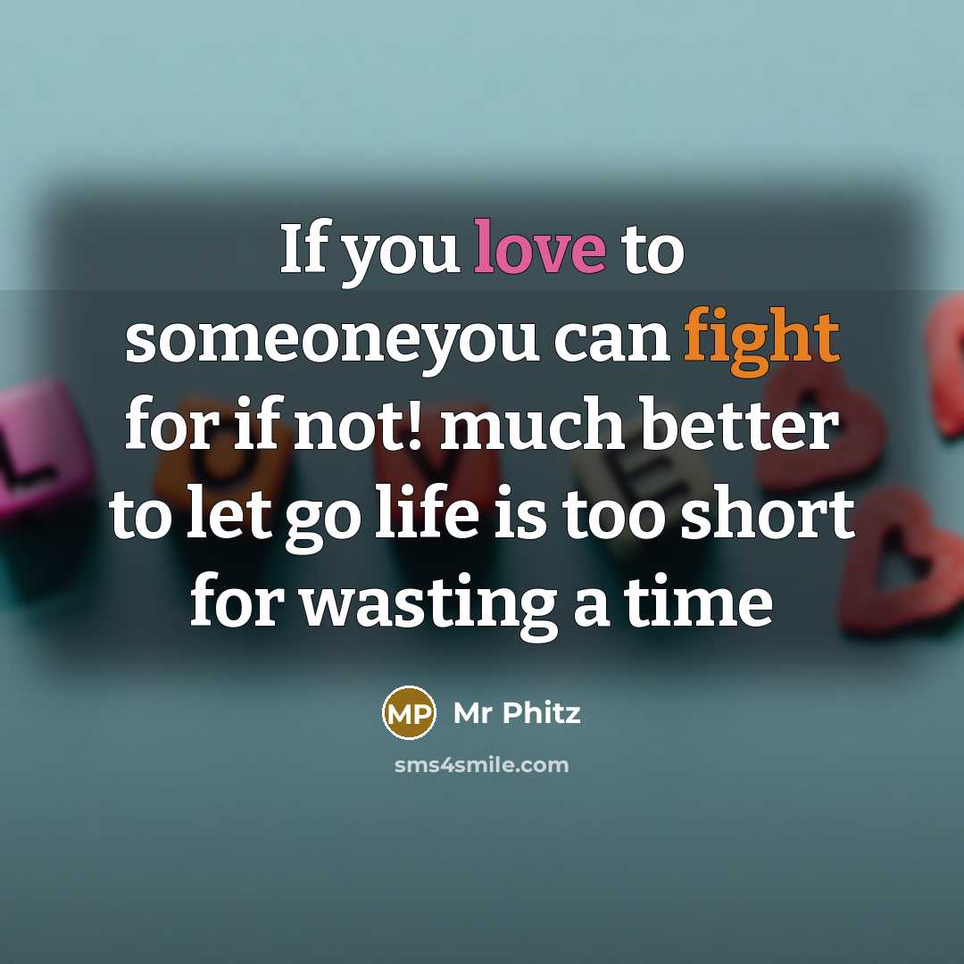 “If you love to someoneyou can fight for if not!…” quote by Mr Phitz