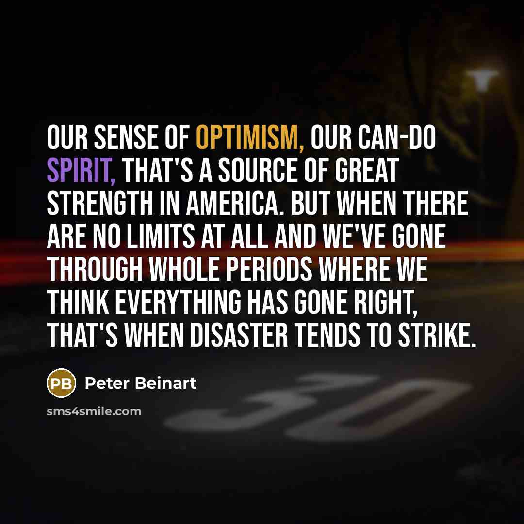 “Our sense of optimism, our can-do spirit, that's a source…” quote by Peter Beinart