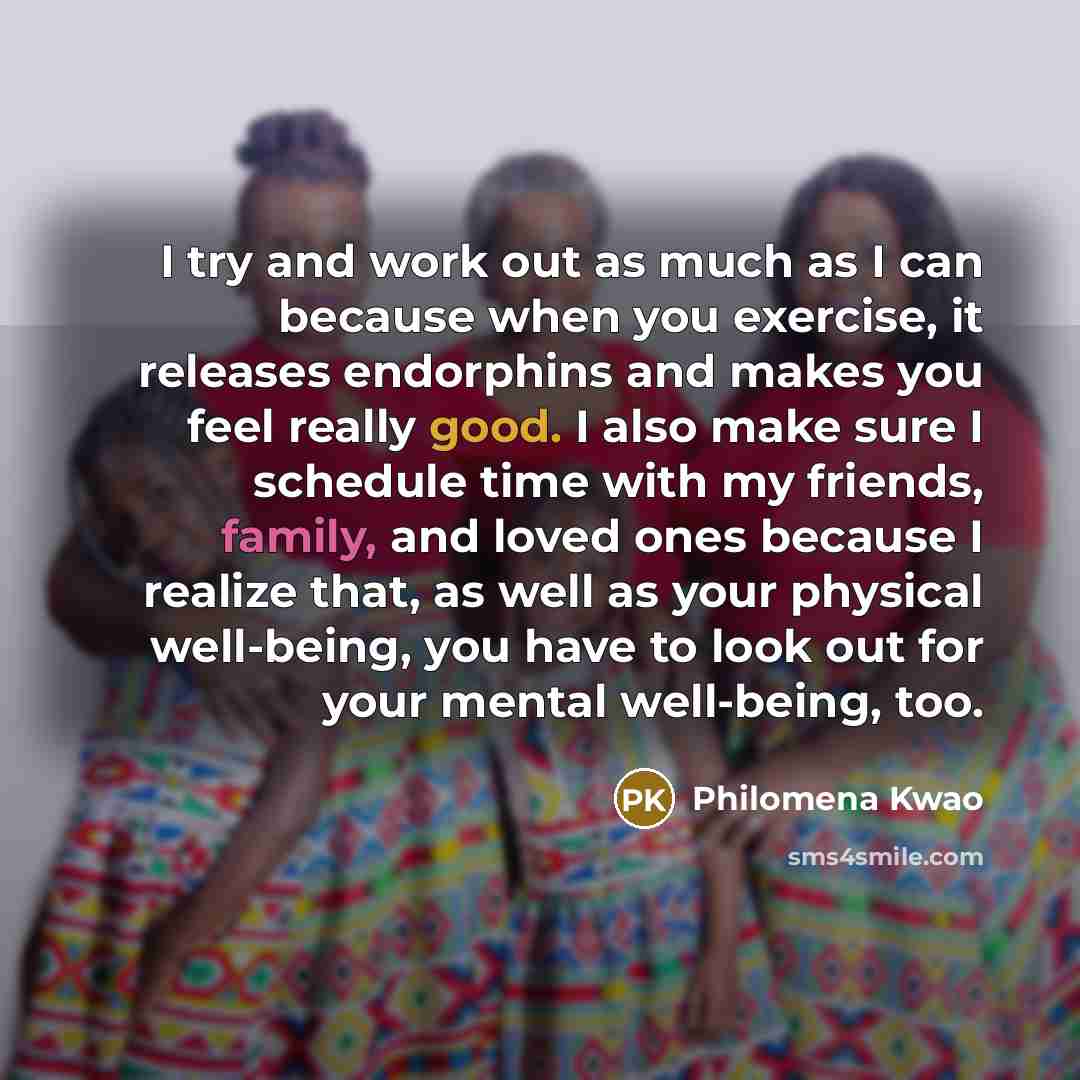 “I try and work out as much as I can…” quote by Philomena Kwao