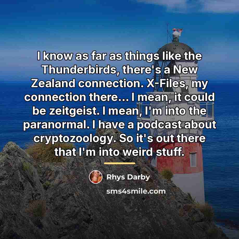 “I know as far as things like the Thunderbirds, there's…” quote by Rhys Darby