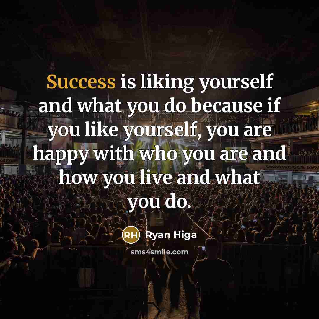 “Success is liking yourself and what you do because if…” quote by Ryan Higa