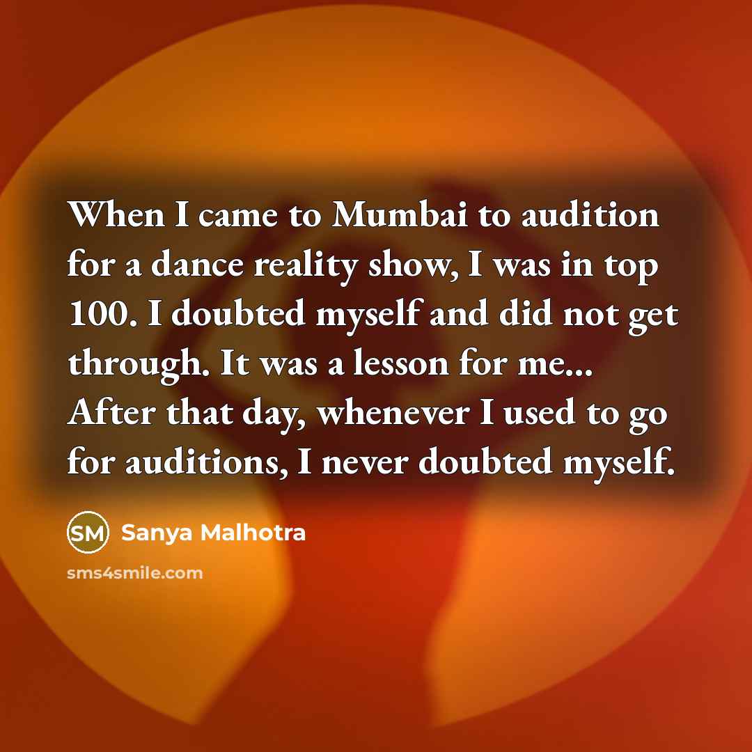 “When I came to Mumbai to audition for a dance…” quote by Sanya Malhotra