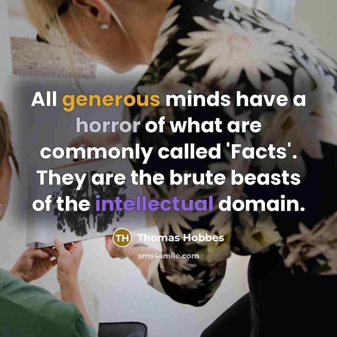 “All generous minds have a horror of what are commonly…” quote by Thomas Hobbes