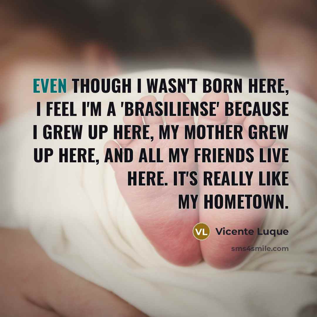 “Even though I wasn't born here, I feel I'm a…” quote by Vicente Luque