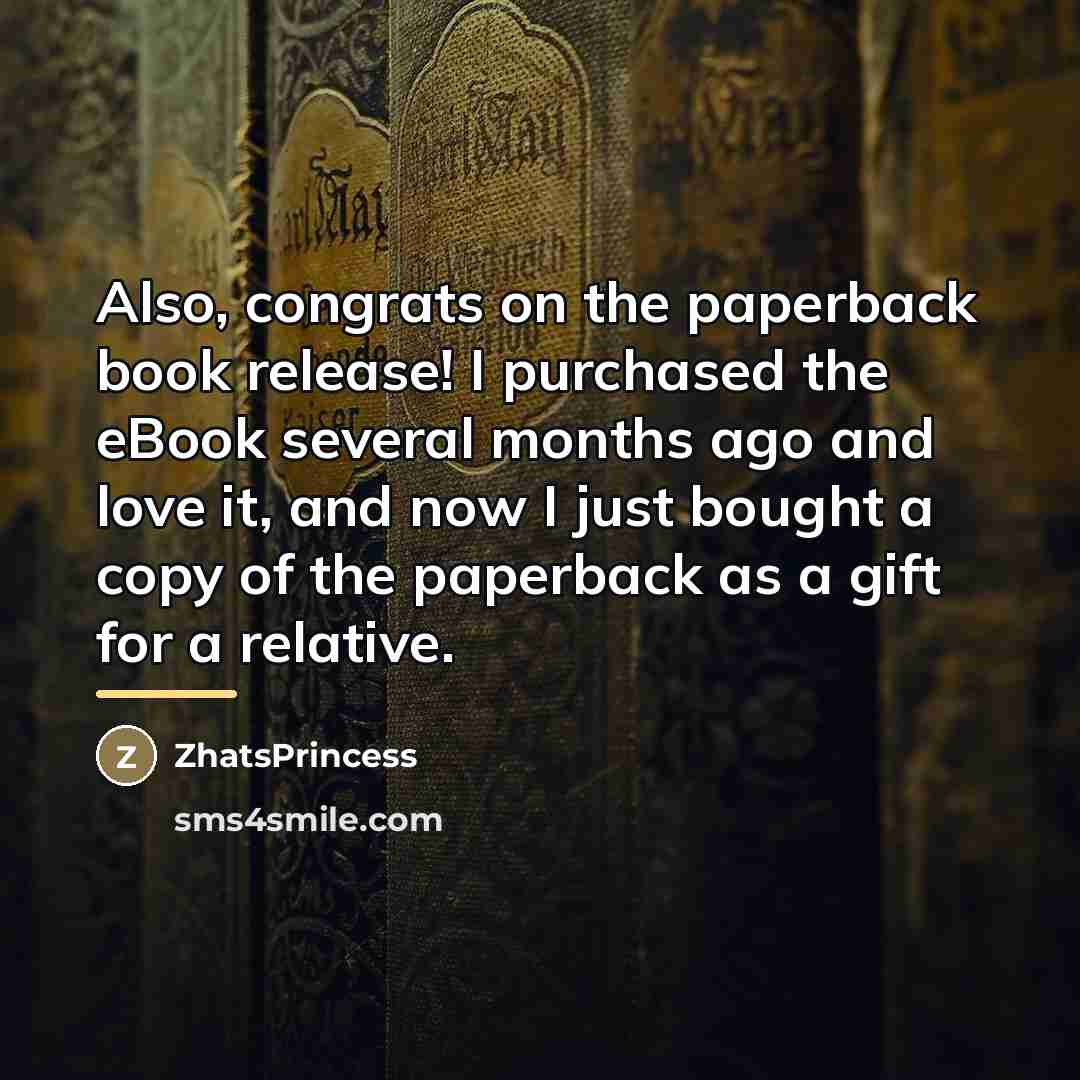 “Also, congrats on the paperback book release! I purchased the…” quote by ZhatsPrincess
