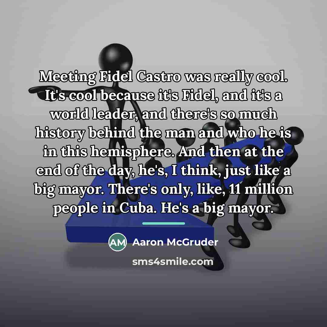 “Meeting Fidel Castro was really cool. It's cool because it's…” quote by Aaron McGruder