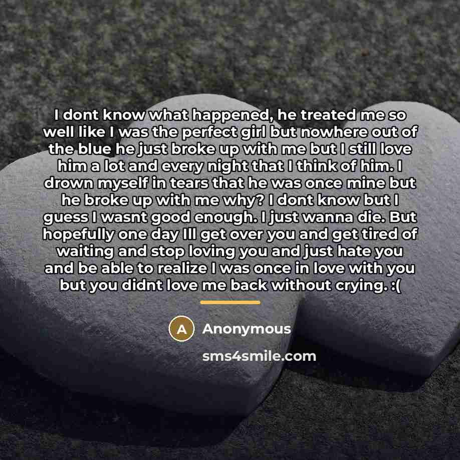 “I dont know what happened, he treated me so well…” quote by Anonymous