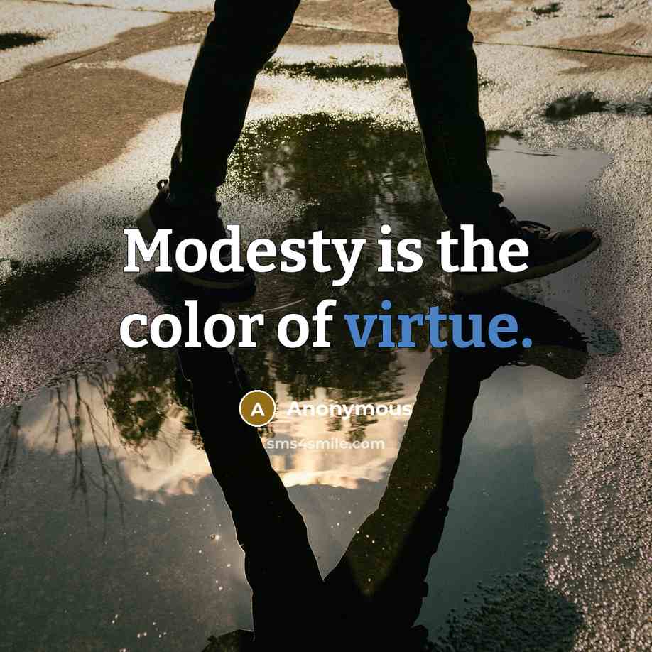 “Modesty is the color of virtue.…” quote by Anonymous