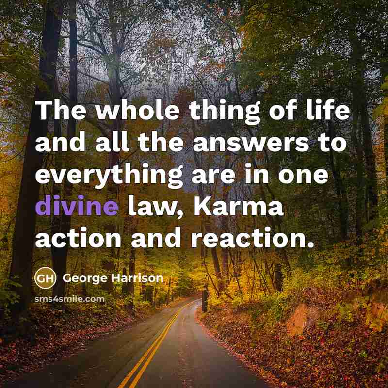 “The whole thing of life and all the answers to…” quote by George Harrison