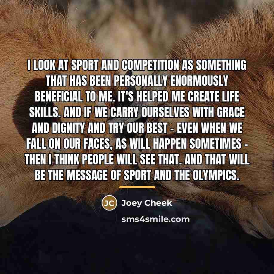 “I look at sport and competition as something that has…” quote by Joey Cheek