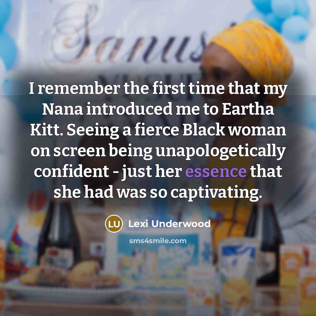 “I remember the first time that my Nana introduced me…” quote by Lexi Underwood