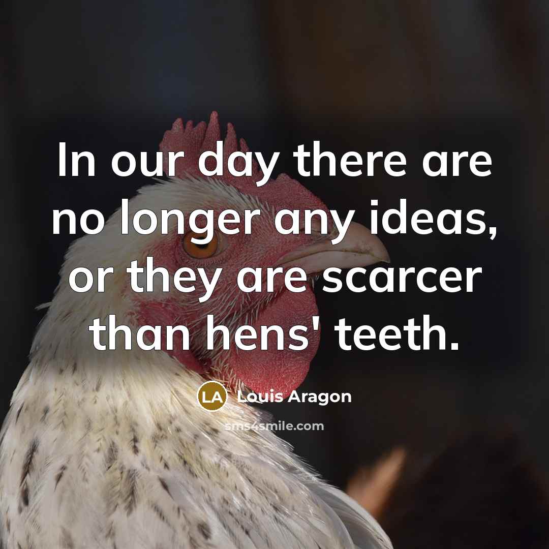 “In our day there are no longer any ideas, or…” quote by Louis Aragon