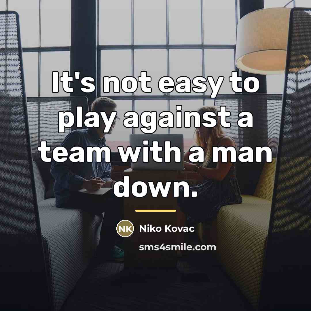 “It's not easy to play against a team with a…” quote by Niko Kovac