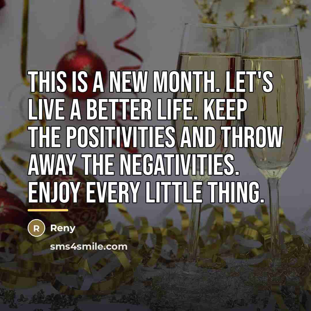 “This is a new month. Let's live a better life.…” quote by Reny