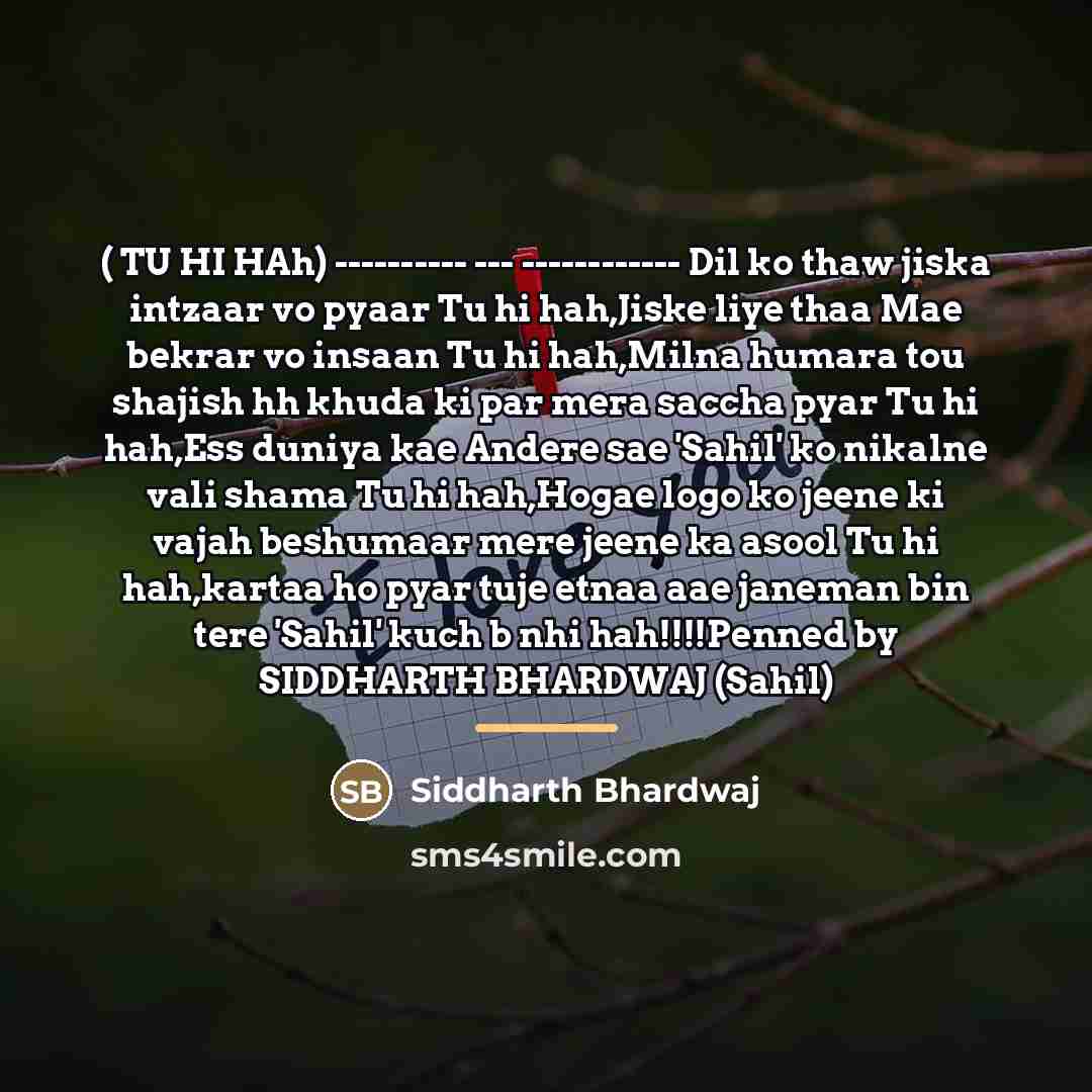 “( TU HI HAh) ---------- --- ------------ Dil ko thaw…” quote by Siddharth Bhardwaj