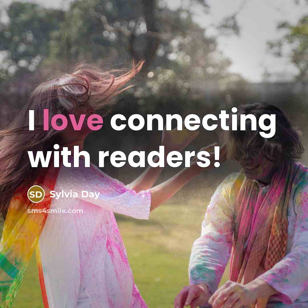 “I love connecting with readers!…” quote by Sylvia Day