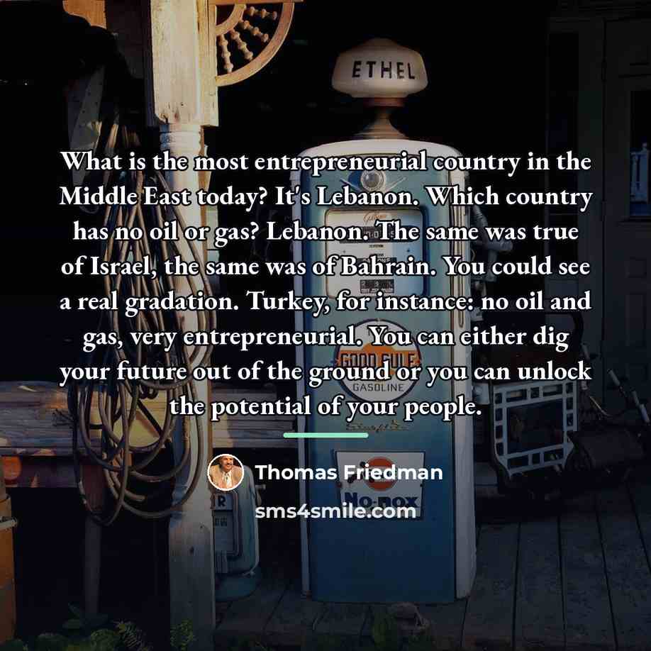 “What is the most entrepreneurial country in the Middle East…” quote by Thomas Friedman