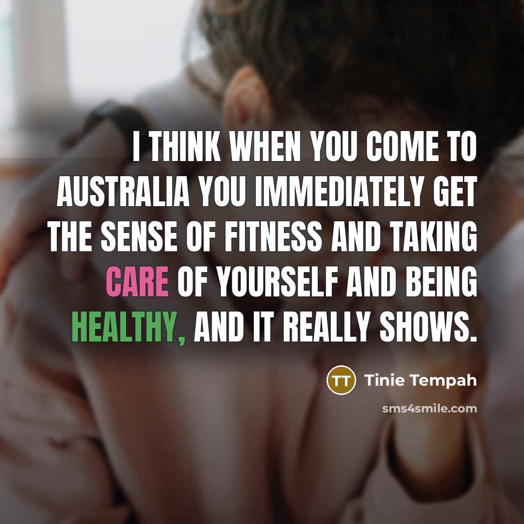 “I think when you come to Australia you immediately get…” quote by Tinie Tempah