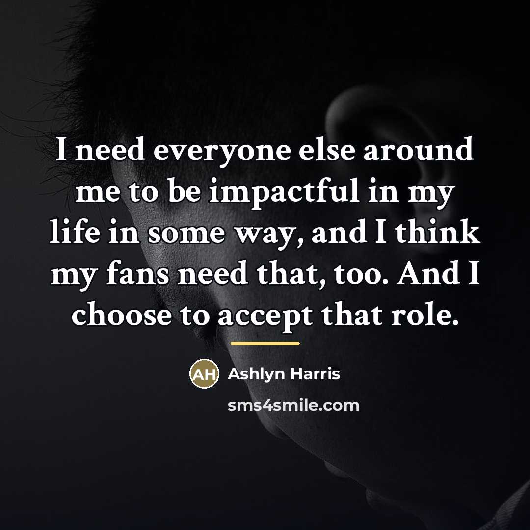 “I need everyone else around me to be impactful in…” quote by Ashlyn Harris