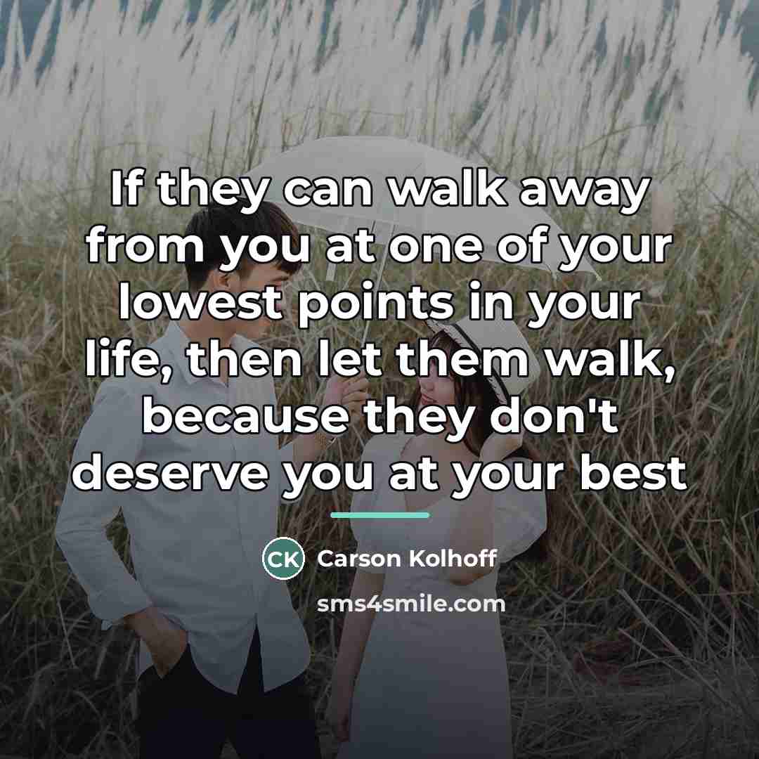 “If they can walk away from you at one of…” quote by Carson Kolhoff