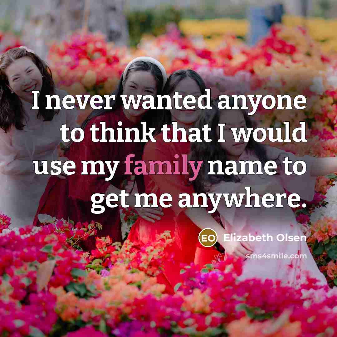 “I never wanted anyone to think that I would use…” quote by Elizabeth Olsen