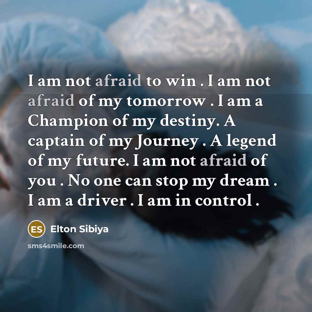 “I am not afraid to win . I am not…” quote by Elton Sibiya
