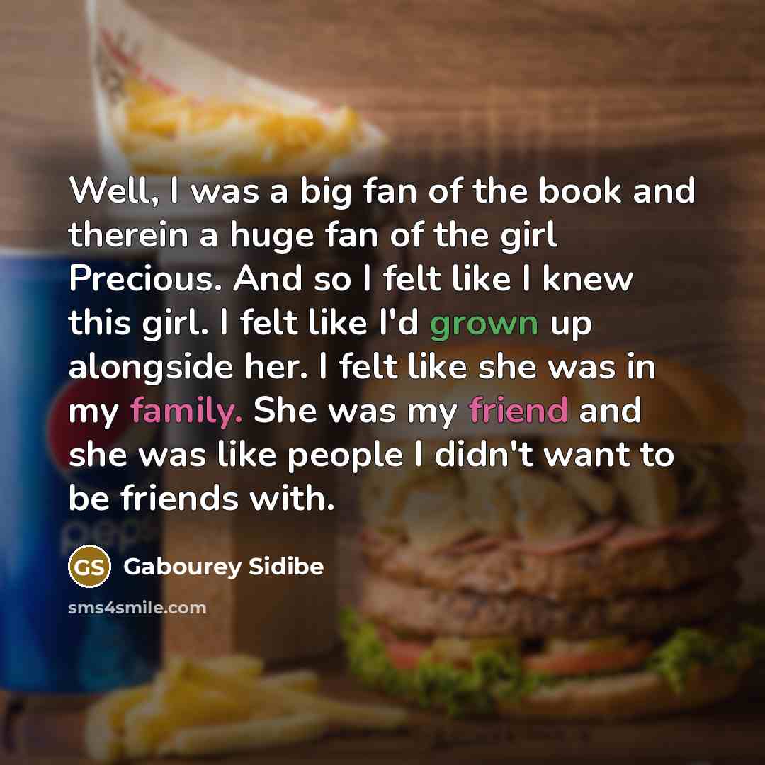 “Well, I was a big fan of the book and…” quote by Gabourey Sidibe
