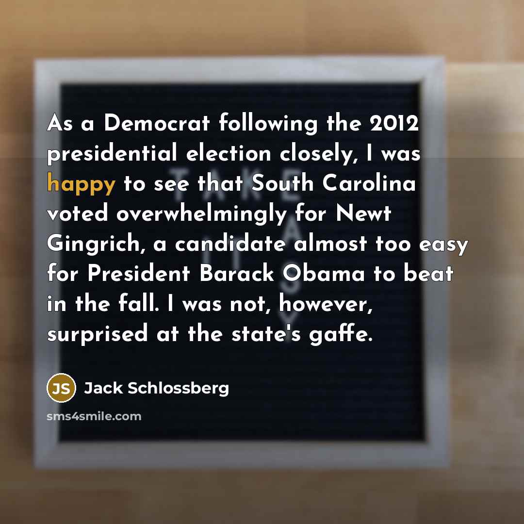 “As a Democrat following the 2012 presidential election closely, I…” quote by Jack Schlossberg