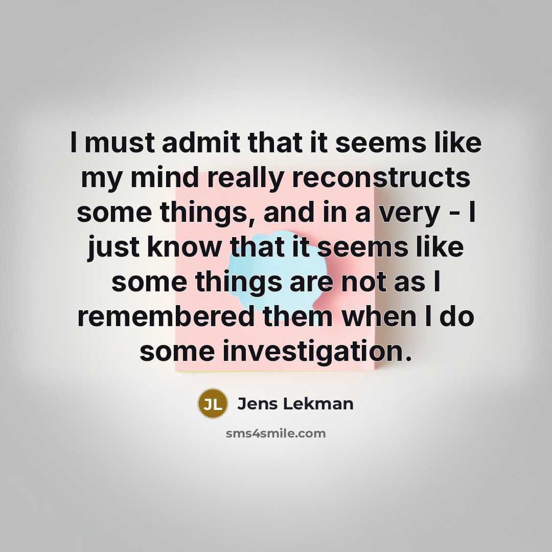 “I must admit that it seems like my mind really…” quote by Jens Lekman