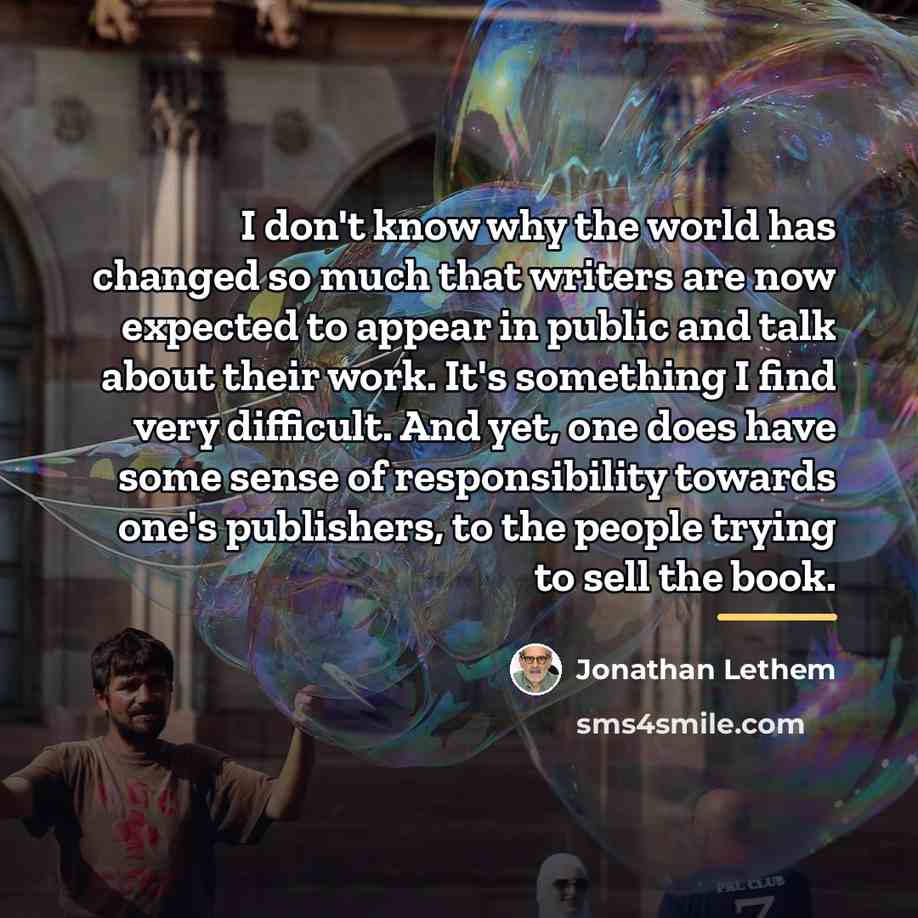 “I don't know why the world has changed so much…” quote by Jonathan Lethem