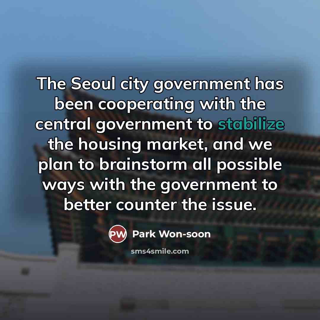 “The Seoul city government has been cooperating with the central…” quote by Park Won-soon